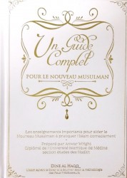 Un Guide Complet pour le Nouveau Musulman