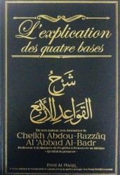 Explication des quatre bases -  Cheikh abderRazzaq al Badr