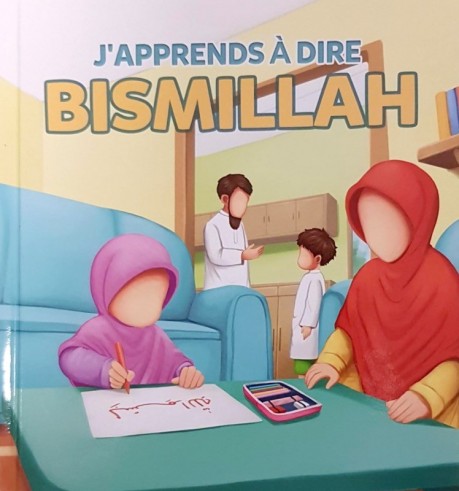 J'apprends à dire "BismiLlah"