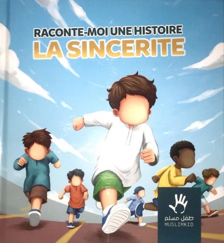 Raconte-moi une histoire : la sincérité