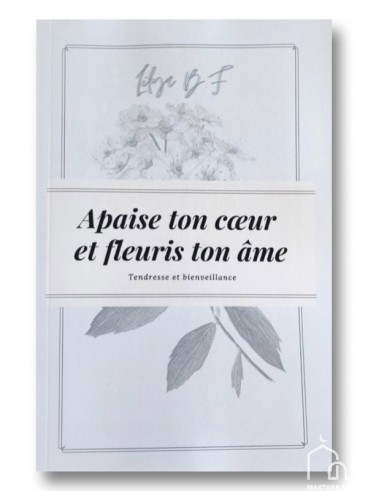 Apaise ton coeur et fleuris...