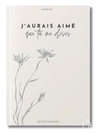 J’aurais aimé que tu me...