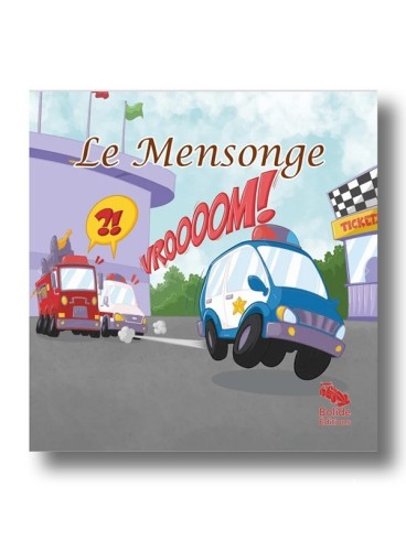 Le mensonge – Bolide édition