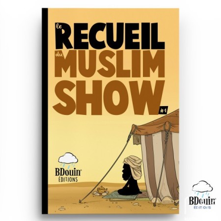 Le Recueil du Mouslim Show...