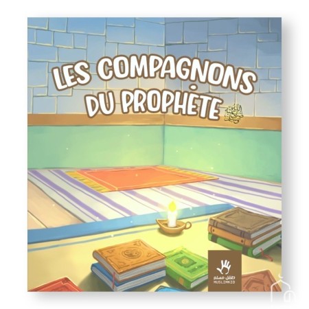 Les Compagnons du Prophète ﷺ