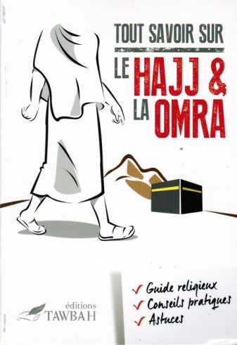 Tout Savoir sur le HAJJ et...