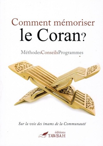 Comment mémoriser le Coran ?