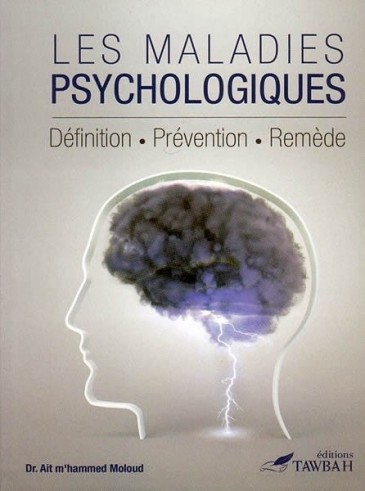 Les Maladies Psychologiques - Dr 'ait M'hammed Moloud