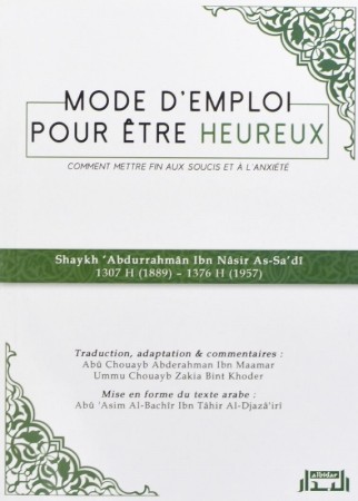 Mode d'Emploi pour être Heureux - Sheikh as Sa'di